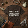 Funny Dad Energy T‑Shirt